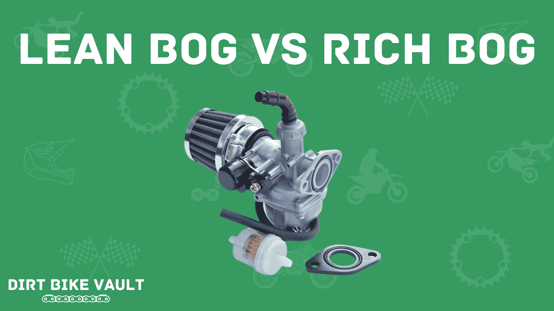 lean bog vs rich bog in white text and image of carburetor on green background