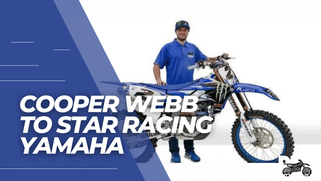 Cooper Webb to Star Racing Yamaha