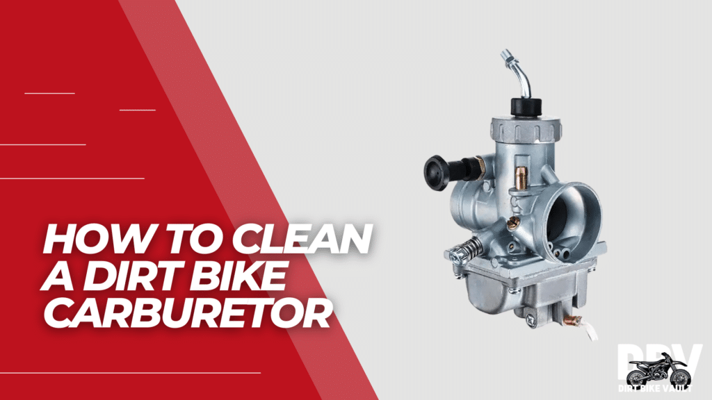 How to clean a dirt bike carburetor